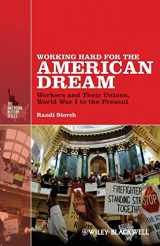 9781118541494-1118541499-Working Hard for the American Dream: Workers and Their Unions, World War I to the Present