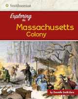9781515722502-1515722503-Exploring the Massachusetts Bay Colony (Exploring the 13 Colonies)