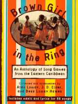 9780679404538-0679404538-Brown Girl in the Ring: An Anthology of Song Games from the Eastern Caribbean