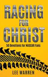 9781693663604-1693663600-Racing for Christ: 50 Devotions for NASCAR Fans