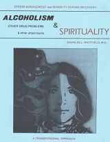 9780933825123-0933825129-Alcoholism, Attachment and Spirituality: A Transpersonal Approach