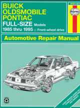 9781563921674-1563921677-Buick, Olds & Pontiac Full-Size Fwd Models Automotive Repair Manual: 1985 Through 1995 (Hayne's Automotive Repair Manual)