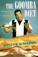 9780307353030-0307353036-The Goomba Diet: Living Large and Loving It