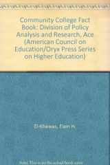 9780029009413-0029009413-Community College Fact Book: Division of Policy Analysis and Research, Ace (American Council on Education/American Association of Community and Junior Colleges/Macmillan Series on Higher Education)