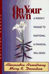 9780793117888-0793117887-On Your Own: A Widow's Passage to Emotional & Financial Well-Being