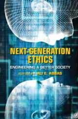 9781108727372-1108727379-Next-Generation Ethics: Engineering a Better Society