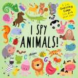 9781549986635-1549986635-I Spy - Animals!: A Fun Guessing Game for 2-4 Year Olds (I Spy Book Collection for Kids)