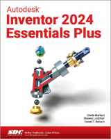 9781630575892-1630575895-Autodesk Inventor 2024 Essentials Plus
