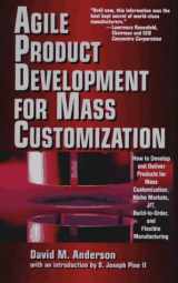 9780786311750-0786311754-Agile Product Devevelopment for Mass Customizatiom: How to Develop and Deliver Products for Mass Customization, Niche Markets, JIT, Build-To-Order and Flexible Manufacturing