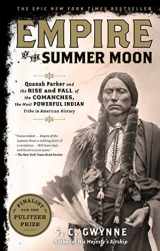 9781416591061-1416591060-Empire of the Summer Moon: Quanah Parker and the Rise and Fall of the Comanches, the Most Powerful Indian Tribe in American History