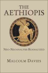 9780674088313-067408831X-The Aethiopis: Neo-Neoanalysis Reanalyzed (Hellenic Studies Series)