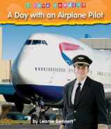 9781597161473-1597161470-A Day With an Airplane Pilot (I Love Reading)