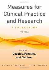 9780199778584-0199778582-Measures for Clinical Practice and Research, Volume 1: Couples, Families, and Children