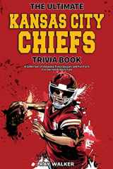 9781953563743-1953563740-The Ultimate Kansas City Chiefs Trivia Book: A Collection of Amazing Trivia Quizzes and Fun Facts for Die-Hard Chiefs Fans!