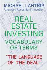 9781945627125-1945627123-Real Estate Investing Vocabulary of Terms: The Language of The Deal