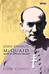 9780862788117-0862788110-John Charles McQuaid: Ruler of Catholic Ireland