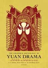 9780231122665-0231122667-The Columbia Anthology of Yuan Drama (Translations from the Asian Classics)