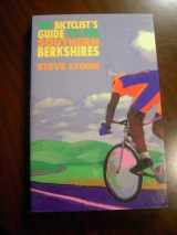 9780963258557-0963258559-The Bicyclist's Guide to the Southern Berkshires