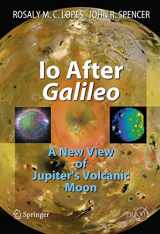 9783642071058-3642071058-Io After Galileo: A New View of Jupiter's Volcanic Moon (Geophysical Sciences)