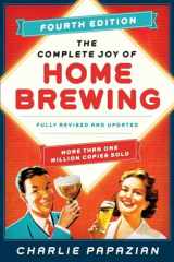9780062215758-0062215752-The Complete Joy of Homebrewing Fourth Edition: Fully Revised and Updated