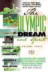 9781929478088-1929478089-The Olympic Dream and Spirit Volume 3: Growing Through Commitment, Challenge and Goal-Setting
