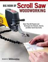 9781565234260-156523426X-Big Book of Scroll Saw Woodworking: More Than 60 Projects and Techniques for Fretwork, Intarsia, and Other Scroll Saw Crafts (Fox Chapel Publishing) Patterns for Beginners to Advanced Woodworkers