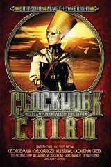 9781527207776-1527207773-Clockwork Cairo: Steampunk Tales of Egypt