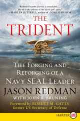 9780062278432-0062278436-The Trident: The Forging and Reforging of a Navy SEAL Leader