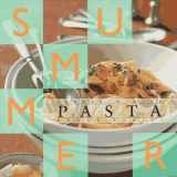 9780688152130-0688152139-Summer, Winter Pasta