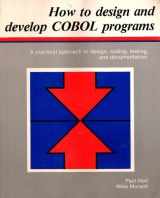 9780911625202-0911625208-How to Design and Develop Cobol Programs