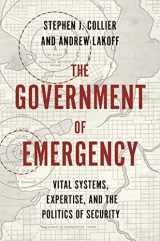 9780691199276-0691199272-The Government of Emergency: Vital Systems, Expertise, and the Politics of Security (Princeton Studies in Culture and Technology, 25)