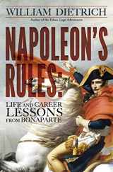 9780990662150-0990662152-Napoleon's Rules: Live and Career Lessons from Bonaparte