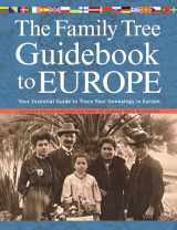 9781440333477-1440333475-The Family Tree Guidebook to Europe: Your Essential Guide to Trace Your Genealogy in Europe