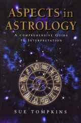 9780712611046-0712611045-Aspects In Astrology: A Comprehensive guide to Interpretation
