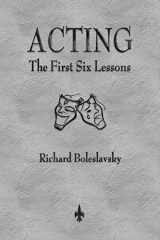 9781603867368-1603867368-Acting: The First Six Lessons