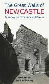 9781857952094-185795209X-The Great Walls of Newcastle: Exploring the City's Ancient Defences