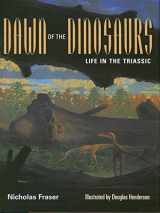 9780253346520-0253346525-Dawn of the Dinosaurs: Life in the Triassic (Life of the Past)