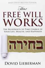 9781680250282-1680250280-How Free Will Works