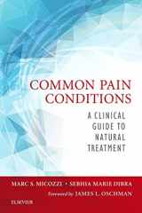 9780323413701-0323413706-Common Pain Conditions: A Clinical Guide to Natural Treatment