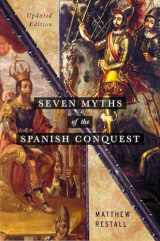 9780197537299-0197537294-Seven Myths of the Spanish Conquest: Updated Edition