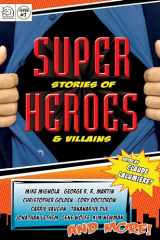 9781616961039-1616961031-Super Stories of Heroes & Villains