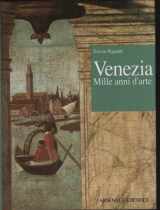 9788877430519-8877430516-Venezia, mille anni d'arte (I Grandi libri) (Italian Edition)