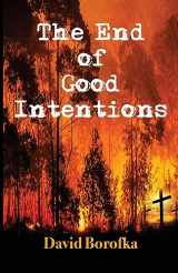 9781953236913-195323691X-The End of Good Intentions