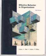 9780256086331-0256086338-Effective Behavior in Organizations: Cases, Concepts, and Student Experiences