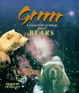 9780965701518-0965701514-Grrrrr: A Collection of Poems About Bears