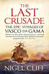 9781848870178-1848870175-Last Crusade: The Epic Voyages of Vasco Da Gama