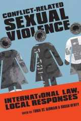 9781565495043-1565495047-Conflict-Related Sexual Violence: International Law, Local Responses