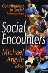 9780202362915-0202362914-Social Encounters: Contributions to Social Interaction