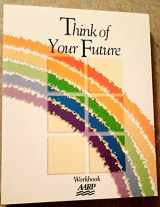 9780062635549-0062635549-Think of your future: Workbook