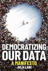 9780262044325-0262044323-Democratizing Our Data: A Manifesto